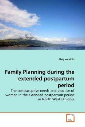 Family Planning during the extende - Mulu - Books -  - 9783639214444 - 