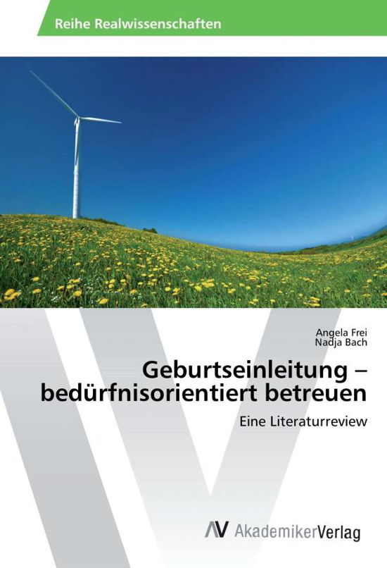Cover for Frei · Geburtseinleitung - bedürfnisorien (Bog)