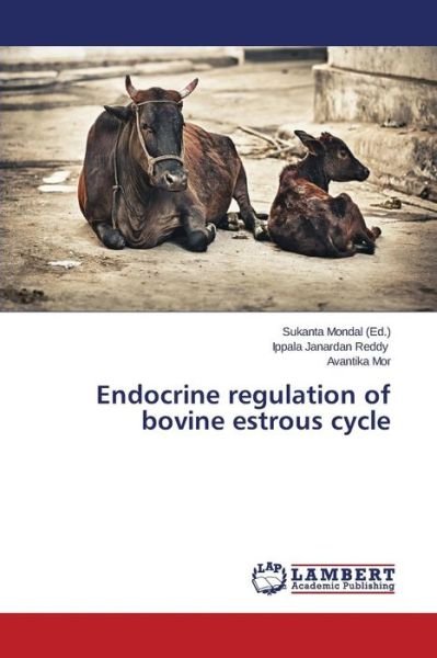 Cover for Mor Avantika · Endocrine Regulation of Bovine Estrous Cycle (Paperback Book) (2014)