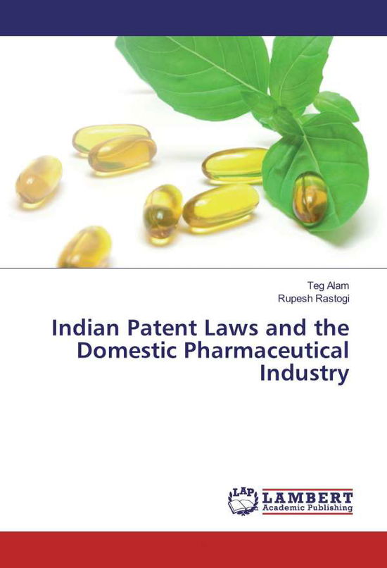 Cover for Alam · Indian Patent Laws and the Domesti (Bok)