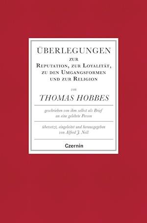 Cover for Thomas Hobbes · Überlegungen zur Reputation, zur Loyalität, zu den Umgangsformen und zur Religion (Hardcover Book) (2021)