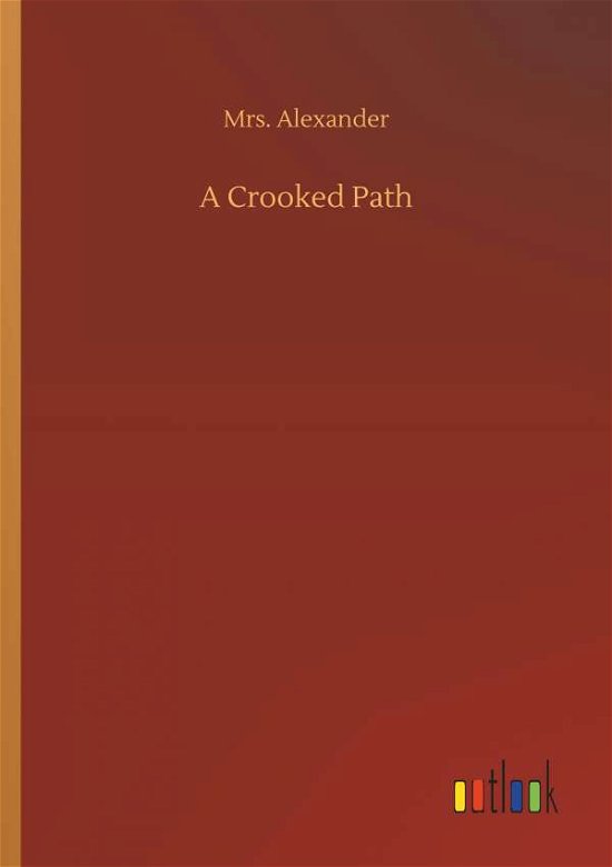 Cover for Alexander · A Crooked Path (Bog) (2019)