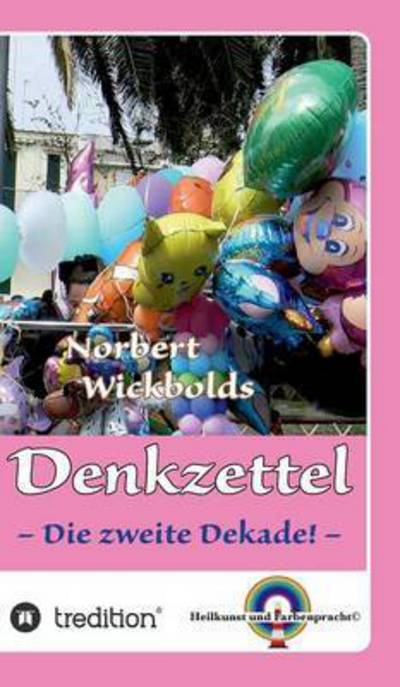 Norbert Wickbolds Denkzettel 2 - Wickbold - Books -  - 9783734535444 - December 16, 2016