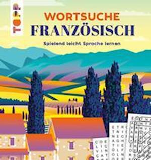 Cover for Eric Saunders · Wortsuche Französisch  Spielend leicht Sprache lernen (Bok) (2023)