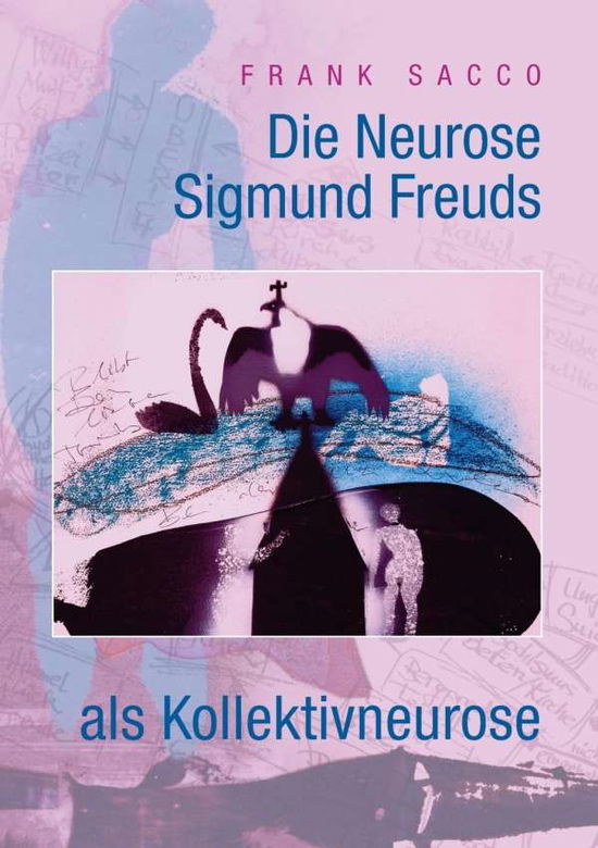 Cover for Sacco · Die Neurose Sigmund Freuds als Ko (Book)