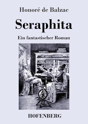 Seraphita - Honore de Balzac - Books - Hofenberg - 9783743742444 - January 2, 2022