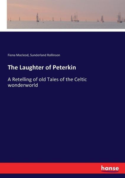 Cover for Fiona MacLeod · The Laughter of Peterkin (Taschenbuch) (2017)