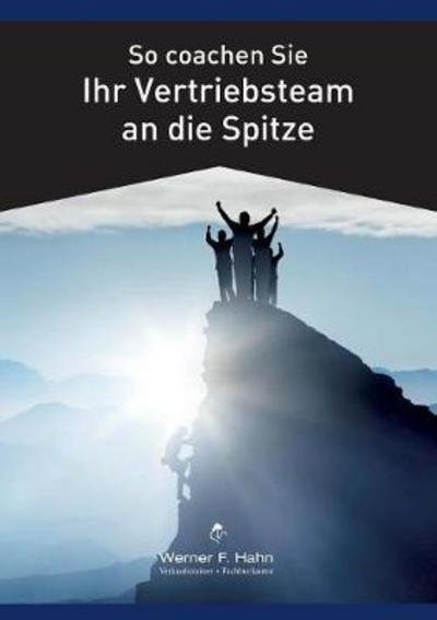 Cover for Hahn · So coachen Sie Ihr Vertriebsteam a (Bok) (2017)