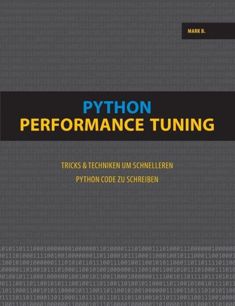 Cover for Mark B · Python Performance Tuning (Paperback Book) (2021)