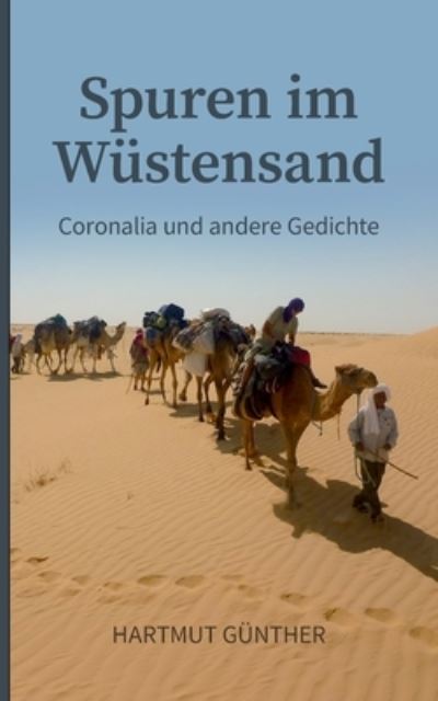 Cover for Hartmut Gunther · Spuren im Wustensand: Coronalia und andere Gedichte (Paperback Book) (2021)