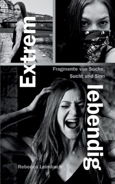 Cover for Rebecca Leimbach · Extrem lebendig (Book) (2023)
