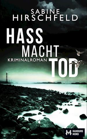 Cover for Sabine Hirschfeld · Hass Macht Tod (Book) (2024)