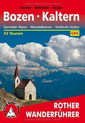 Bozen - Kaltern - Gerhard Hirtlreiter - Books - Bergverlag Rother - 9783763344444 - September 2, 2021