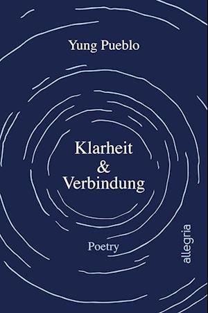 Cover for Yung Pueblo · Klarheit &amp; Verbindung (Taschenbuch) (2022)