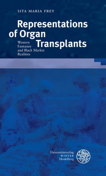 Cover for Frey · Representations of Organ Transplan (Book) (2014)