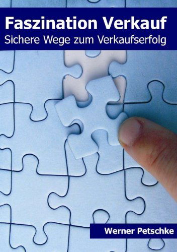 Cover for Werner Petschke · Faszination Verkauf (Paperback Book) [German edition] (2007)