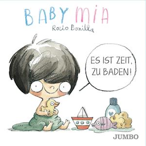 Cover for Rocio Bonilla · Babymia. Es ist Zeit, zu baden! (Book) (2024)