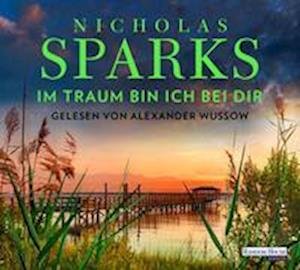 Cover for Nicholas Sparks · Im Traum Bin Ich Bei Dir (CD) (2022)