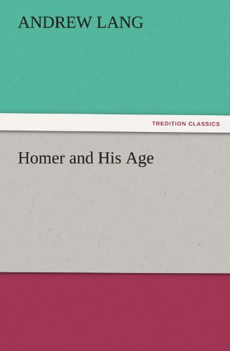 Cover for Andrew Lang · Homer and His Age (Tredition Classics) (Paperback Book) (2011)