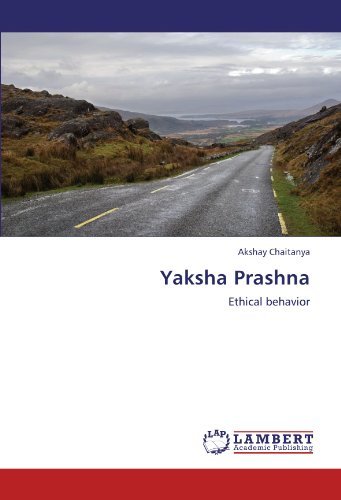 Cover for Akshay Chaitanya · Yaksha Prashna: Ethical Behavior (Pocketbok) (2012)