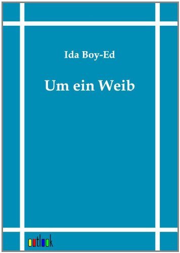 Cover for Ida Boy-ed · Um Ein Weib (Taschenbuch) [German edition] (2011)