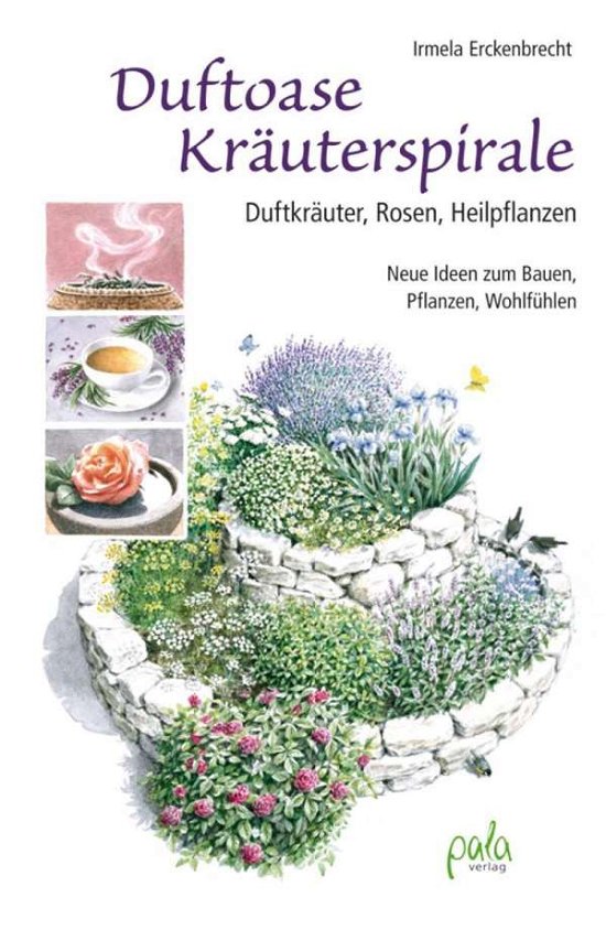 Cover for Erckenbrecht · Duftoase Kräuterspirale (Bog)