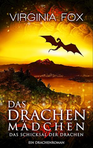 Cover for Virginia Fox · Das Drachenmädchen (Bog) (2024)