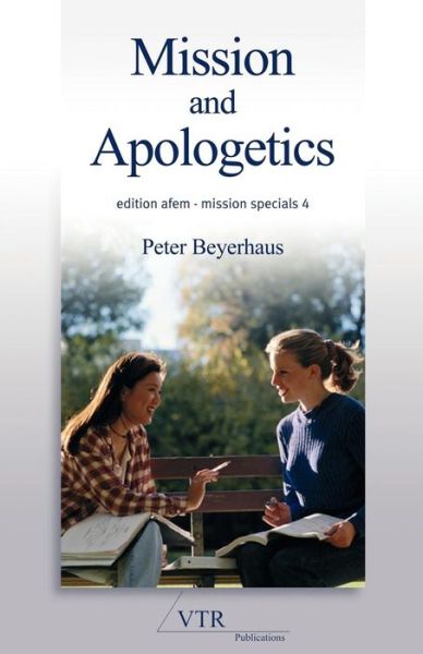 Mission and Apologetics - Peter Beyerhaus - Książki - VTR Publications - 9783937965444 - 2 stycznia 2006