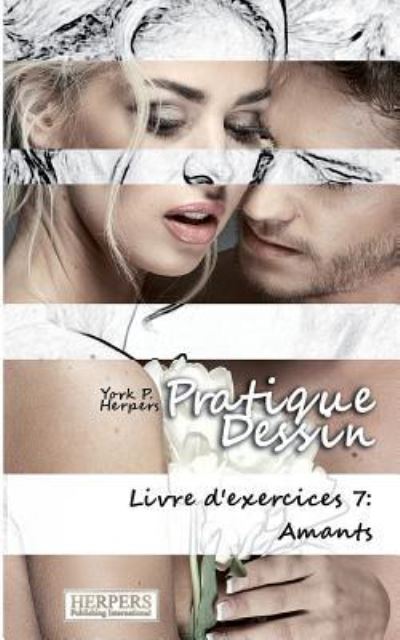 Cover for York P Herpers · Pratique Dessin - Livre d'exercices 7 (Paperback Book) (2015)