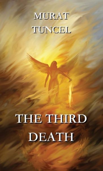 Cover for Murat Tuncel · The Third Death (Inbunden Bok) (2020)