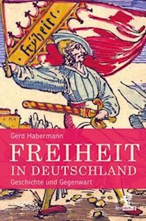 Cover for Gerd Habermann · Freiheit in Deutschland (Book) (2022)