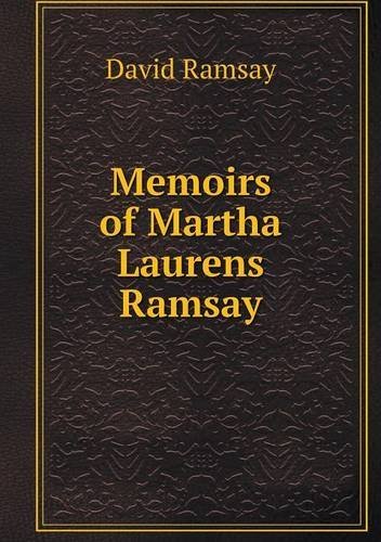 Cover for David Ramsay · Memoirs of Martha Laurens Ramsay (Taschenbuch) (2013)