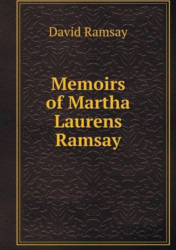 Cover for David Ramsay · Memoirs of Martha Laurens Ramsay (Pocketbok) (2013)