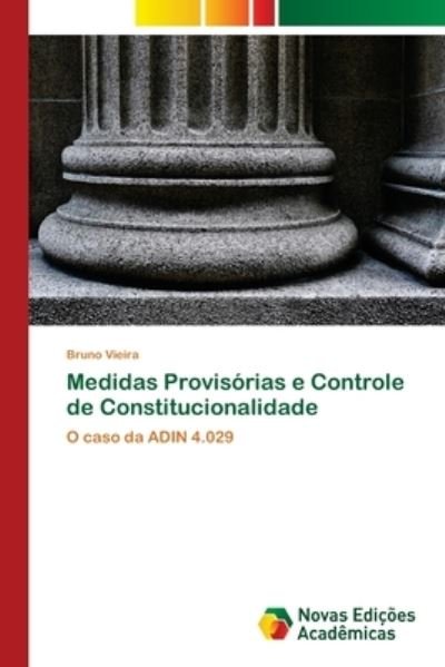 Medidas Provisórias e Controle d - Vieira - Books -  - 9786139612444 - May 15, 2018