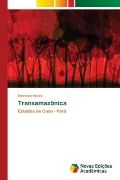 Cover for Neves · Transamazônica (Book) (2018)