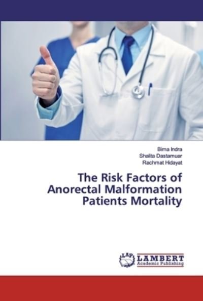 Cover for Indra · The Risk Factors of Anorectal Mal (Book) (2019)