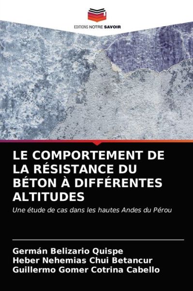 Cover for German Belizario Quispe · Le Comportement de la Resistance Du Beton A Differentes Altitudes (Paperback Book) (2021)