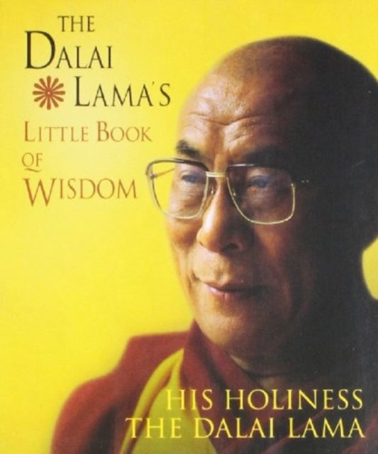 The Dalai Lama's Little Book of Wisdom - His Holiness the Dalai Lama - Książki - HarperCollins Publishers - 9788172235444 - 17 października 2005