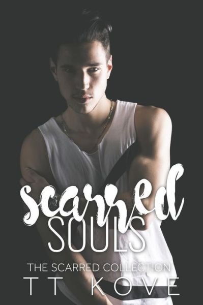 Cover for T T Kove · Scarred Souls (Pocketbok) (2017)