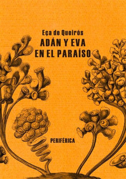 Cover for José Maria Eça De Queirós · Adán Y Eva en El Paraíso (Biblioteca Portátil) (Spanish Edition) (Paperback Book) [Spanish edition] (2014)