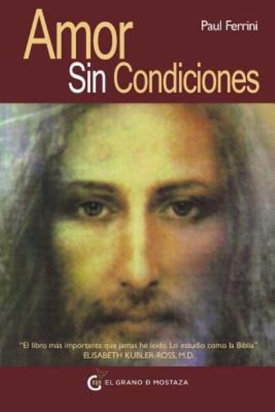 Cover for Paul Ferrini · Amor Sin Condiciones (Book) (2019)