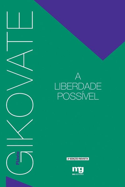 Cover for Flávio Gikovate · A Liberdade PossÍvel - Ed. Revista (Paperback Book) (2020)