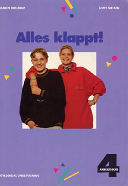 Alles klappt. 10. klasse: Alles klappt! 4. Arbejdsbog - Karen Dollerup; Lotte Nielsen - Bøker - Gyldendal - 9788700218444 - 5. juni 1998