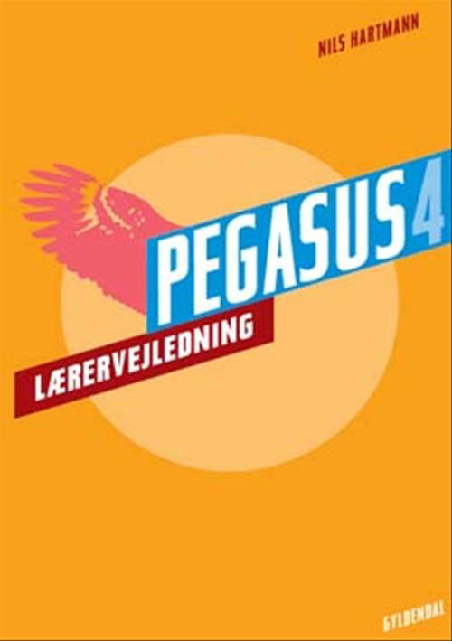 Pegasus 4. klasse: Pegasus 4. Lærervejledning - Nils Hartmann; Joy Rebekka Lieberkind - Books - Gyldendal - 9788702045444 - December 19, 2007