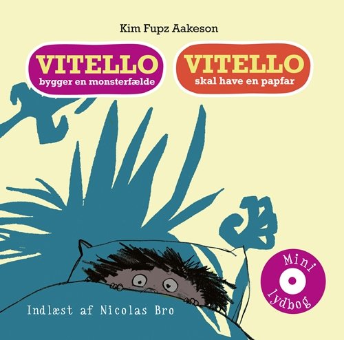 Gyldendals mini lydbøger for børn: Vitello bygger en monsterfælde & Vitello skal have en papfar - Kim Fupz Aakeson - Musik - Gyldendal - 9788702115444 - 17. juni 2011