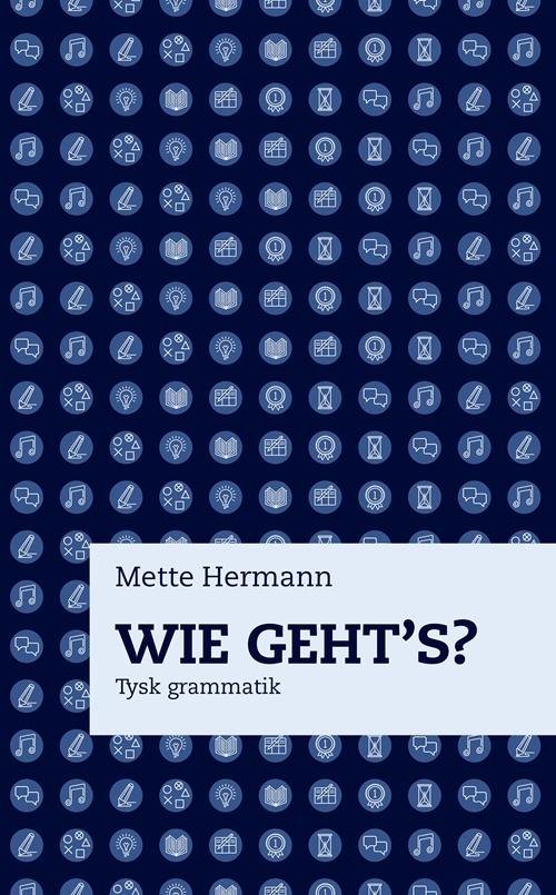 Cover for Mette Hermann · Wie Geht's? (Sewn Spine Book) [1er édition] (2016)