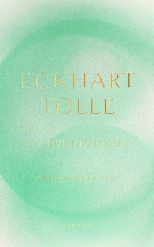 Cover for Eckhart Tolle · Lev i nuets kraft (Sewn Spine Book) [2º edição] (2023)