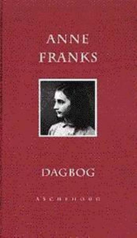 Cover for Anne Frank · Anne Franks dagbog (Inbunden Bok) [3:e utgåva] (1999)