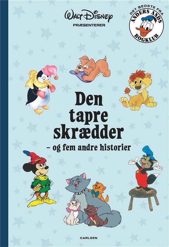 Cover for Disney · Det bedste fra Anders Ands Bogklub: Den tapre skrædder – og fem andre historier (Innbunden bok) [1. utgave] (2020)