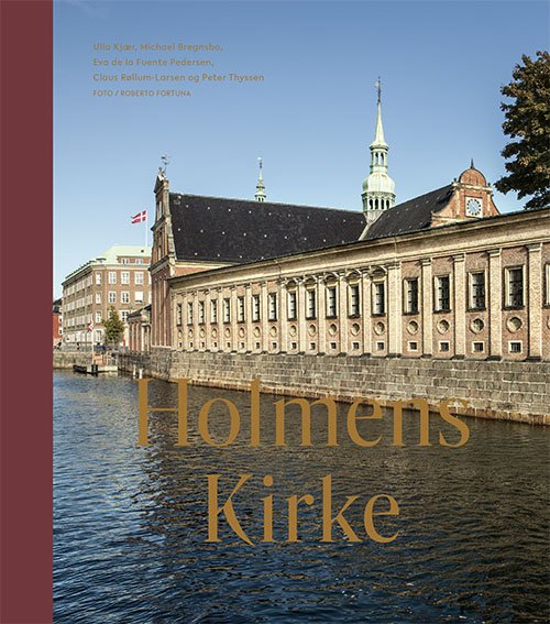 Holmens Kirke - Ulla Kjær - Bücher - Gads Forlag - 9788712057444 - 30. August 2019
